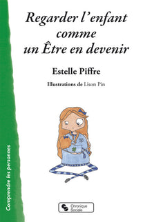 Regarder l'enfant comme un être en devenir