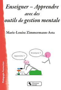 Enseigner - Apprendre avec des outils de gestion mentale