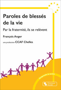Paroles de blessés de la vie
