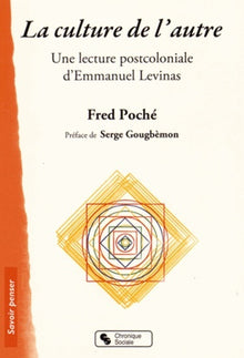 Culture de l'autre - Lecture postcoloniale d'E. Levinas