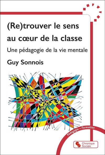 (re)trouver le sens au coeur de la classe
