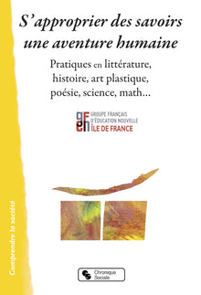 S'approprier des savoirs : une aventure humaine