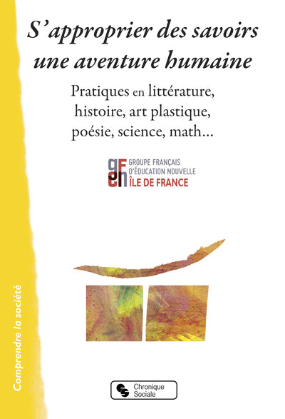 S'approprier des savoirs : une aventure humaine