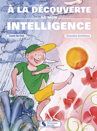 À la découverte de mon intelligence
