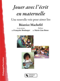 Jouer avec l'écrit en maternelle