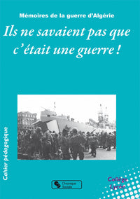 Ils ne savaient pas c'etait une guerre !