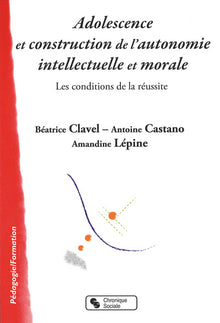 Adolescence et construction de l'autonomie intellectuelle et morale