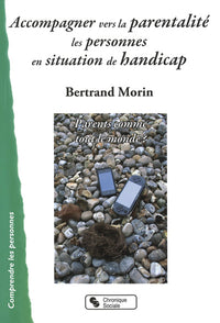 Accompagner vers la parentalité les personnes en situation de handicap