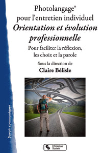 Photolangage pour l'entretien individuel: Orientation et évolution professionnelle
