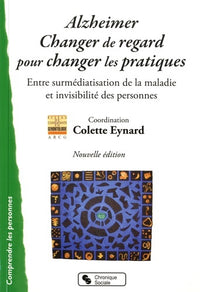 Alzheimer, changer de regard pour changer les pratiques