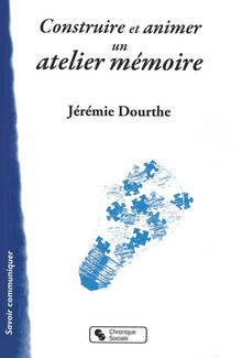 Construire et animer un atelier mémoire