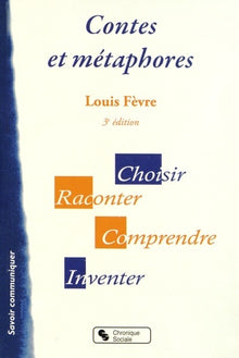 Contes et métaphores 3e édition