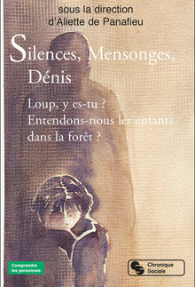 Silences, mensonges, dénis