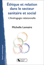Éthique et relation dans le secteur sanitaire et social