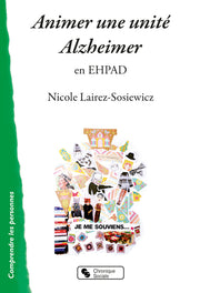 Animer une unité Alzheimer en EHPAD