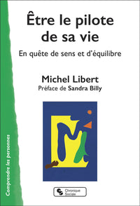 Être le pilote de sa vie