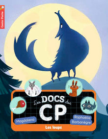 Je suis en CP - Niveau 3 - Le doc des loups