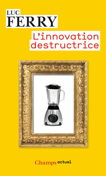 L'innovation destructrice