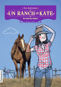 Un ranch pour Kate / Un nouveau départ