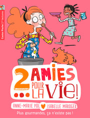 Deux amies pour la vie !