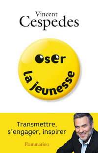 Oser la jeunesse