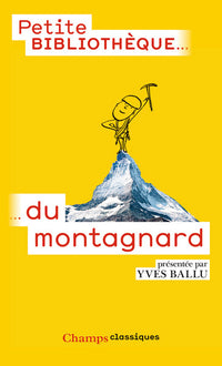 Petite bibliothèque du montagnard