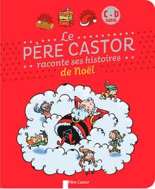 Le Père Castor raconte ses histoires de Noël