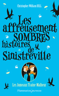 Les jumeaux Traîne-Malheur