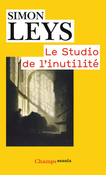 Le Studio de l'inutilité: Essais