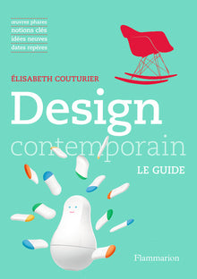 Design contemporain: Le Guide