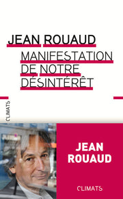 Manifestation de notre désintérêt