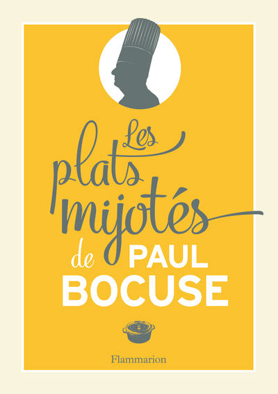 Les plats mijotés de Paul Bocuse