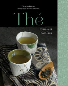 Thé: Rituels et bienfaits
