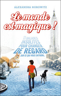 Le monde est magique !