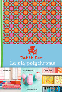 Petit Pan, la vie polychrome