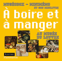 À boire et à manger au musée du Louvre