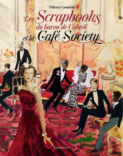 Les Scrapbooks du baron de Cabrol et la Café Society