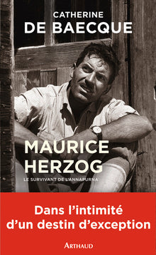 Maurice Herzog: le survivant de l'Annapurna