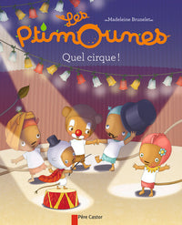 Les Ptimounes - Quel cirque !