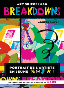 Breakdowns: Portrait de l'artiste en jeune %@* !