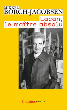 Lacan, le maître absolu