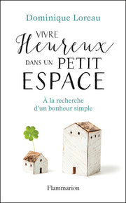 vivre heureux dans un petit espace
