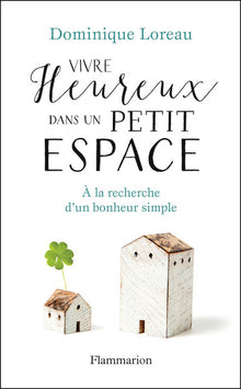 vivre heureux dans un petit espace
