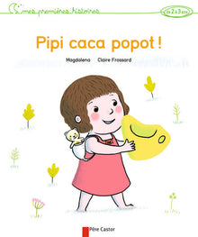 Pipi caca popot !