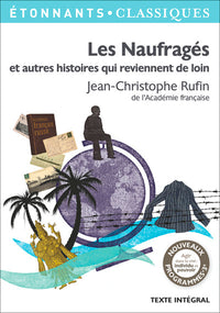 Les Naufragés et autres histoires qui reviennent de loin