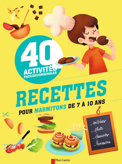 Recettes pour marmitons de 7 à 10 ans