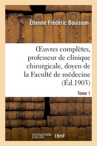 Oeuvres complètes, Tome 1