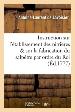 Instruction sur l'établissement des nitrières et sur la fabrication du salpêtre