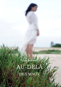 Au-delà des maux