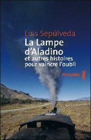 La Lampe d'Aladino et autres histoires pour vaincre l'oubli